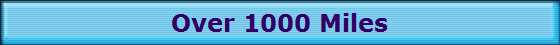 Over 1000 Miles