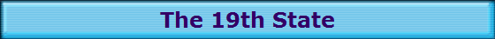 The 19th State